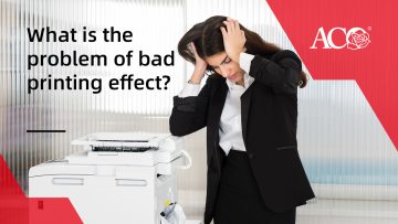 What is the problem of bad printing effect?